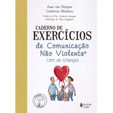 CADERNO DE EXERCÍCIOS DE COMUNICAÇÃO NÃO VIOLENTA COM AS CRIANÇAS