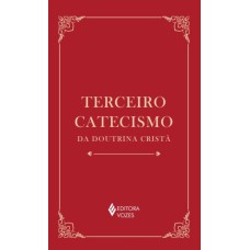 TERCEIRO CATECISMO DA DOUTRINA CRISTÃ