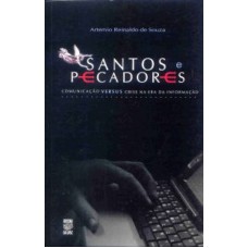 SANTOS E PECADORES - COMUNICACAO VERSUS CRISE NA ERA...