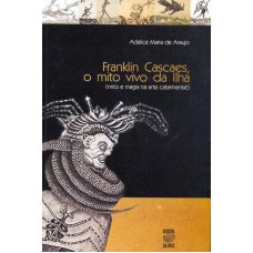 FRANKLIN CASCAES O MITO VIVO DA ILHA