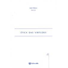 ETICA DAS VIRTUDES