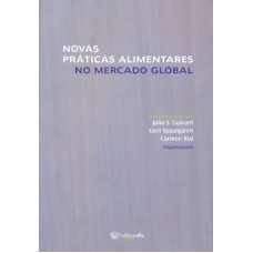 NOVAS PRATICAS ALIMENTARES NO MERCADO GLOBAL