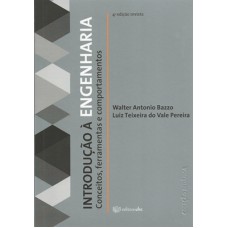 INTRODUÇAO À ENGENHARIA - CONCEITOS, FERRAMENTAS E COMPORTAMENTOS