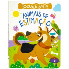 TOQUE E SINTA: ANIMAIS DE ESTIMAÇÃO