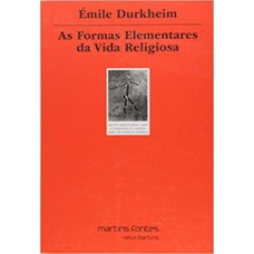 As formas elementares da vida religiosa: o sistema totêmico na Austrália