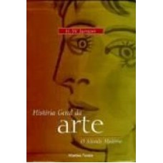 HISTORIA GERAL DA ARTE - O MUNDO MODERNO