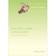 DISCURSO SOBRE A FELICIDADE - 1