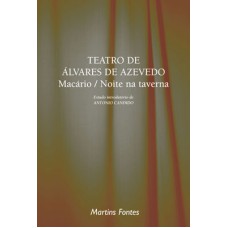 TEATRO DE ÁLVARES DE AZEVEDO - MACÁRIO/ NOITE NA TAVERNA