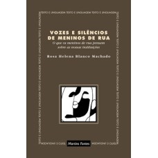 VOZES E SILÊNCIOS DE MENINOS DE RUA