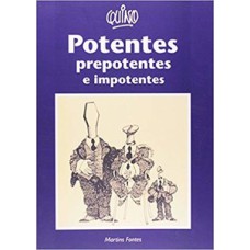 Potentes, prepotentes e impotentes