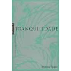 LIVRO DA TRANQUILIDADE, O