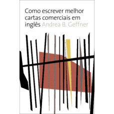 COMO ESCREVER MELHOR CARTAS COMERCIAIS EM INGLÊS