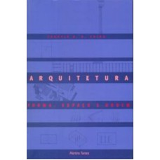 ARQUITETURA - FORMA, ESPACO E ORDEM