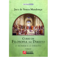 CURSO DE FILOSOFIA DO DIREITO - O HOMEM E O DIREITO