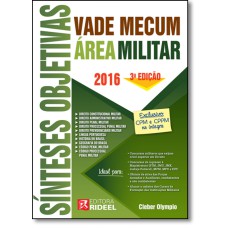 VADE MECUM SÍNTESES OBJETIVAS - ÁREA MILITAR - 3ª ED. 2016