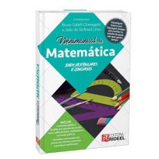 MINIMANUAL DE MATEMÁTICA: ENEM, VESTIBULARES E CONCURSOS