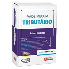 VADE MECUM TRIBUTÁRIO - LEGISLAÇÃO OBJETIVA