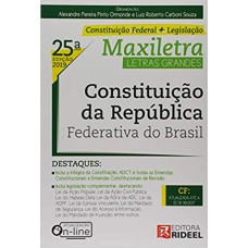 CONSTITUIÇÃO DA REPÚBLICA FEDERATIVA DO BRASIL. MAXILETRA. CONSTITUIÇÃO FEDERAL (+ LEGISLAÇÃO)