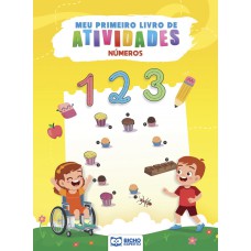 MEU PRIMEIRO LIVRO DE ATIVIDADES - NÚMEROS