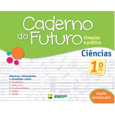 CADERNO DO FUTURO CIÊNCIAS 1º ANO