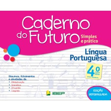 CADERNO DO FUTURO LÍNGUA PORTUGUESA 4º ANO: 4º ANO