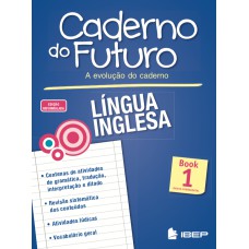 CADERNO DO FUTURO LÍNGUA INGLESA BOOK 1