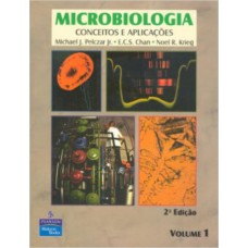 MICROBIOLOGIA: VOLUME 1: CONCEITOS E APLICAÇÕES