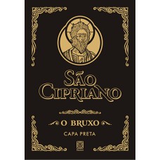 SÃO CIPRIANO, O BRUXO (CAPA PRETA)