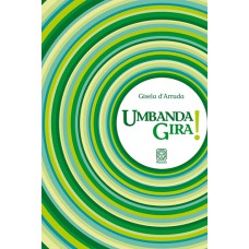 UMBANDA GIRA!