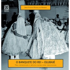 O BANQUETE DO REI OLUBAJE