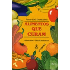 ALIMENTOS QUE CURAM - ALIMENTOS, MEDICAMENTOS - 17