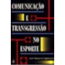 COMUNICACAO E TRANSGRESSAO NO ESPORTE - 1