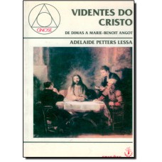 VIDENTES DO CRISTO - 1