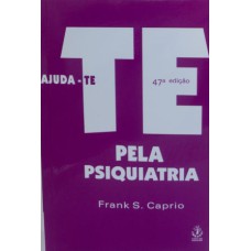 AJUDA-TE PELA PSIQUIATRIA - 46