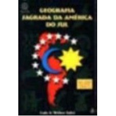 GEOGRAFIA SAGRADA DA AMERICA DO SUL - 1