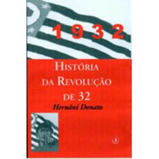 HISTORIA DA REVOLUCAO DE 32 - 1