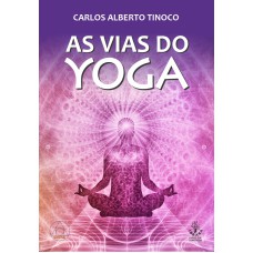 AS VIAS DO YOGA