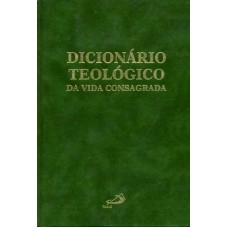 DICIONARIO TEOLOGICO DA VIDA CONSAGRADA