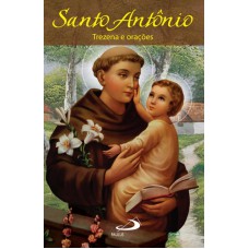 SANTO ANTÔNIO - TREZENAS E ORAÇÕES