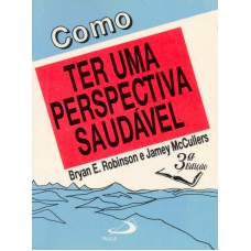 COMO TER UMA PERSPECTIVA SAUDAVEL