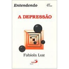 ENTENDENDO A DEPRESSAO