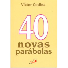 40 NOVAS PARABOLAS - 3