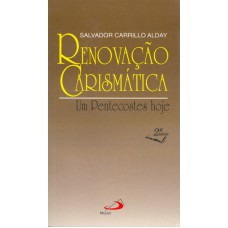 RENOVACAO CARISMATICA - UM PENTECOSTES HOJE - 2ª