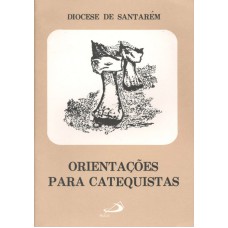 ORIENTACOES PARA CATEQUISTAS