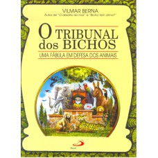 TRIBUNAL DOS BICHOS, O