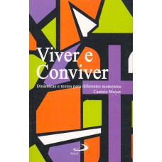 VIVER E CONVIVER - DINAMICAS E TEXTOS PARA DIFERENTES