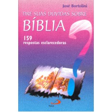 TIRE SUAS DUVIADAS SOBRE BIBLIA