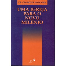 UMA IGREJA PARA O PROXIMO MILENIO