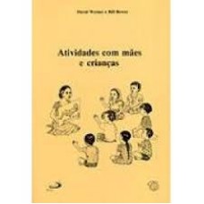 ATIVIDADES COM MÃES E CRIANÇAS