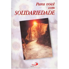 PARA VOCE COM SOLIDARIEDADE